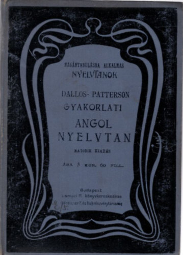 Dallos Gyula - Gyakorlati angol nyelvtan j mdszer alapjn...