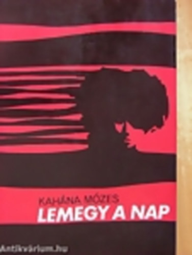 Kahána Mózes - Lemegy a nap