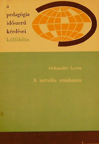 Aleksander Lewin - A nevel�s rendszere