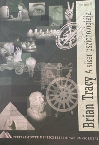 Brian Tracy - A siker Pszicholgija 1999 prilis 30.