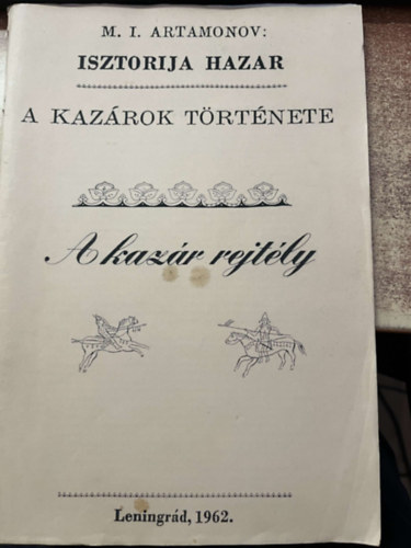 M. Artamonov (szerk.) - A kazr rejtly