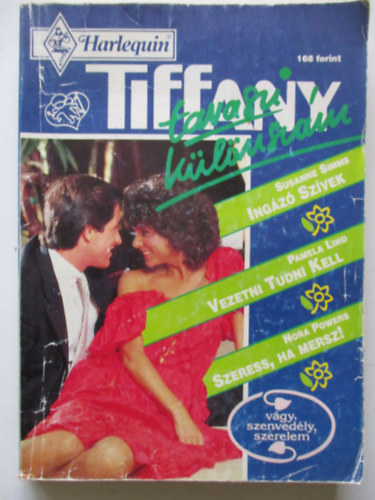 Pamela LindNora Powers Suzanne Simms - Ingz szvek/Vezetni tudni kell/Szeress, ha mersz!