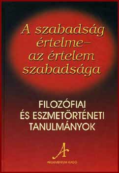 Argumentum - A szabadsg rtelme - Az rtelem szabadsga