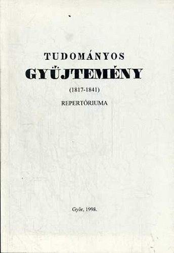 Cscs Terz (szerk.) - A Tudomnyos Gyjtemny (1817-1841) repertriuma