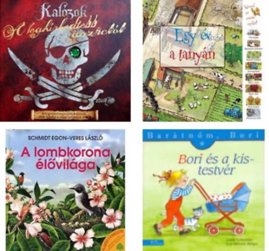 John Matthews;Liane Schneider;Schmidt Egon;Nicholas Harris - Kalózok - A leghírhedtebb gazfickók+Bori és a kistestvér - Barátnőm, Bori+A lombkorona élővilága+Egy év a tanyán -4 db könyv