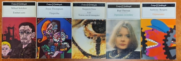 Anthony Burgess, Paul Theroux, Marguerite Duras, J. Thomson, Mihail Solohov, Beat Brechbhl - 6db Eurpa zsebknyvek.Gpnarancs,Diploms rmlny,A tr,Tzprba,Emberi sors,Brnd exrkkal