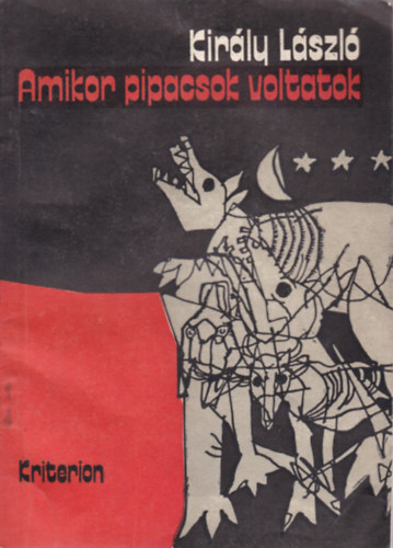 Kirly Lszl - Amikor pipacsok voltatok