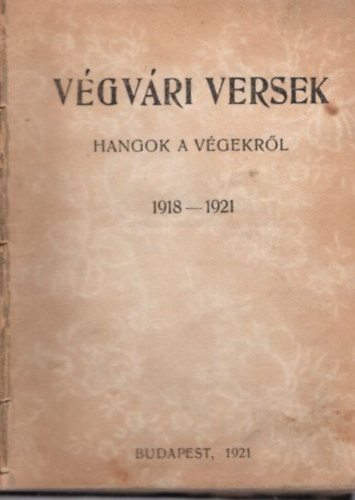 Csiky Gergely - Vgvri versek -Hangok a vgekrl 1918-1921 + A nagymama - Vgjtk hrom felvonsban ( 2 m vers + sznm )