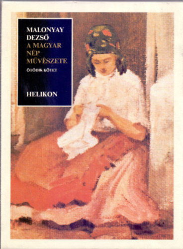 Malonyay Dezs - A magyar np mvszete V.