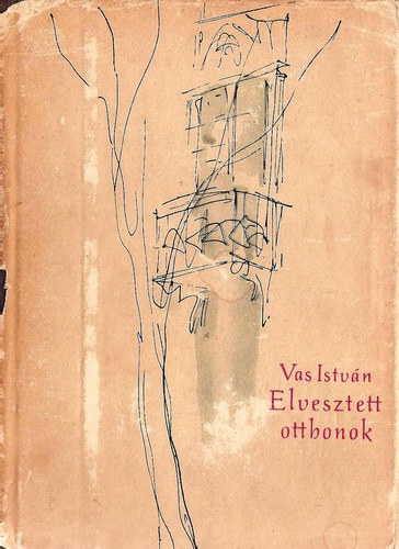 Vas István - Elvesztett otthonok