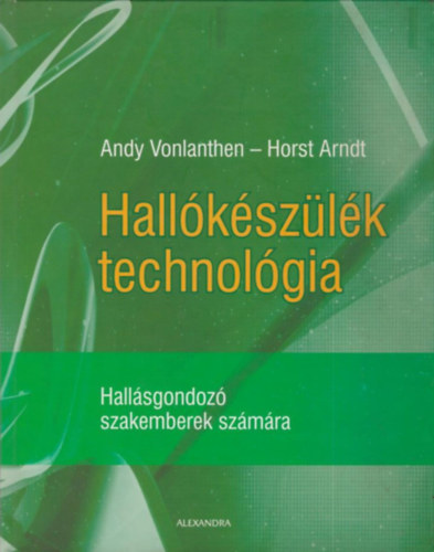 Andy Vonlanthen - Horst Arndt - Hall�k�sz�l�k technol�gia