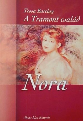 Tessa Barclay - A Tramont csald - Nora