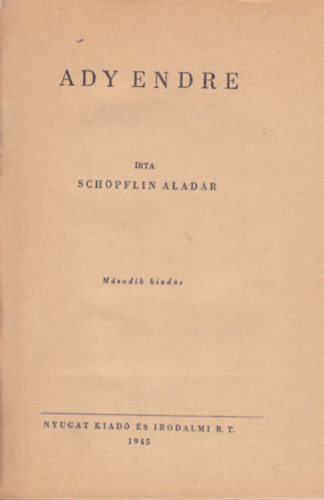 Schöpflin Aladár - Ady Endre