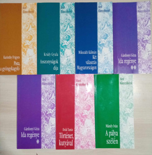 Karinthy Frigyes, Krdy Gyula, Mikszth Klmn, Grdonyi Gza, Dek Tams, Mndy Ivn - "Heti Klasszikusok" Magyar irodalmi knyvcsomag (6 m 7 ktetben) Pista, a gyngykagyl / Asszonysgok dja /  Kt vlaszts Magyarorszgon / Ida regnye I-II. / Trtnet, kutyval / A plya szln