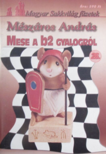 Mszros Andrs - Mese a b2 gyalogrl
