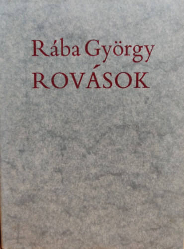 R�ba Gy�rgy - Rov�sok (Dedik�lt)