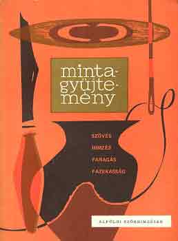 Varga Marianna - Mintagy�jtem�ny: Alf�ldi sz�rh�mz�sek