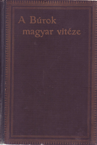 Fldes Gza - A Brok magyar vitze