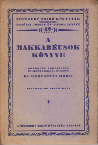 Dr. Dercsényi Móric - A makkabéusok könyve
