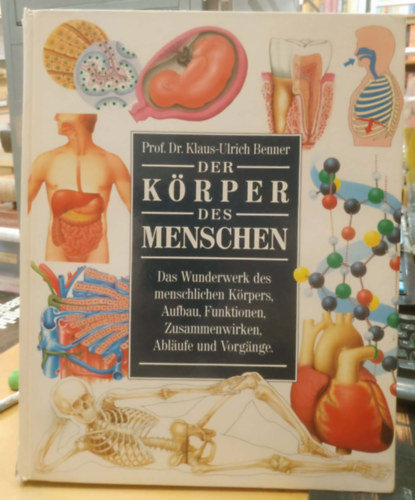 Prof. Dr. Klaus-Ulrich Benner - Die Körper des Menschen