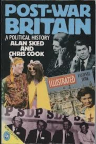 Alan Sked, Chris Cook - Post-War Britain: A Political History