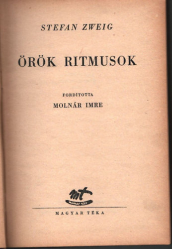 Molnár Imre (ford. és jegyzet), Stefan Zweig - Örök ritmusok