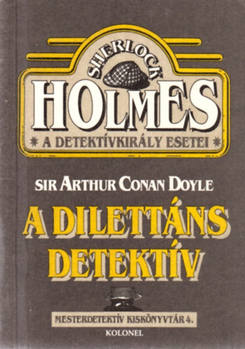 Arthur Conan Doyle - A dilettns detektv