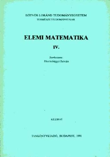 Hortob�gyi Istv�n (szerk.) - Elemi matematika IV.