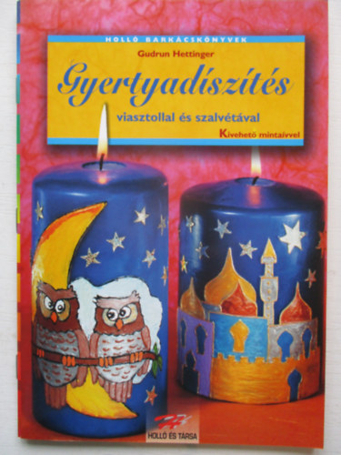 Gudrun Hettinger - Gyertyadszts viasztollal s szalvtval