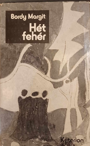 Bordy Margit - Hét fehér