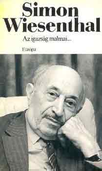 Simon Wiesenthal - Az igazság malmai...