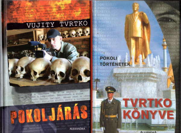 Vujity Tvrtko - 2 db Tvrtko könyv ( együtt ) 1. Tvrtko könyve, 2. Pokoljárás