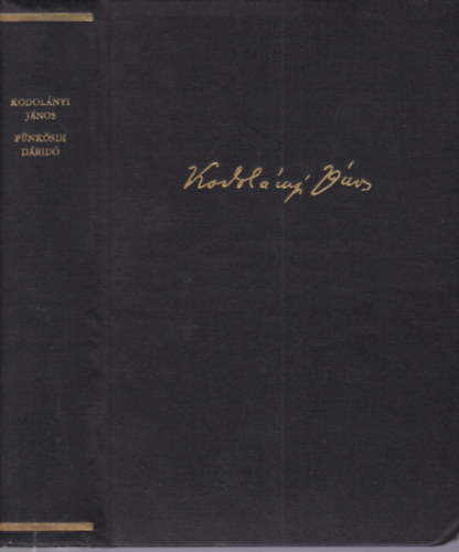 Kodol�nyi J�nos - P�nk�sdi d�rid�