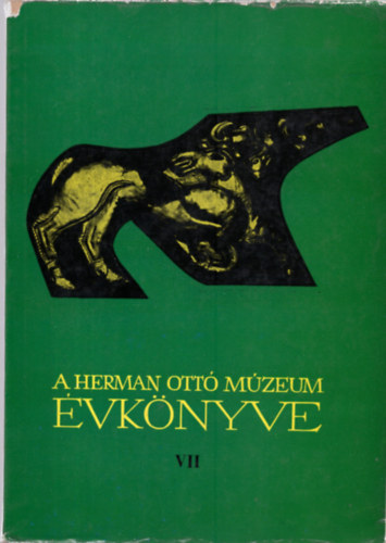 Komromy Jzsef (szerk.) - A Herman Ott Mzeum vknyve VII.