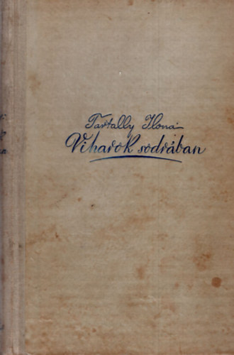 Tartally Ilona - Viharok sodr�ban