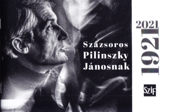 Vass Norbert - Verb rnika (szerk.) - Szzsoros Pilinszky Jnosnak 1921-2021