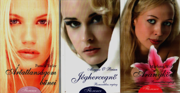 Maggie O'Brian, Marlene Wolf, Pamela Taylor - 3 db Florence knyv: rtatlansgom bnei, Aranykd, Jghercegn.