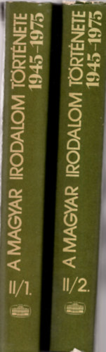 A magyar irodalom t�rt�nete 1945-1975 II/1-2. (A k�lt�szet)