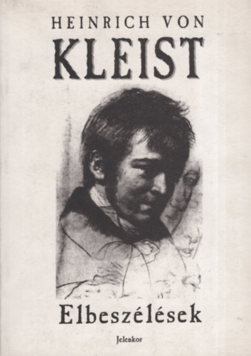 Heinrich von Kleist - Elbesz�l�sek