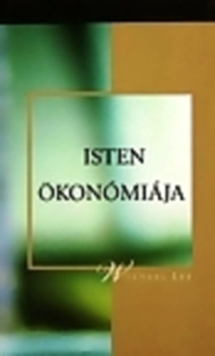 Witness Lee - Isten �kon�mi�ja