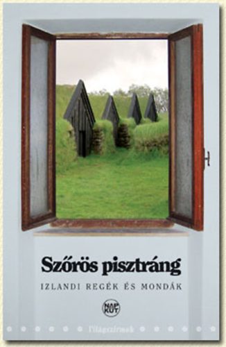 Szab Pl Barna (ford.) - Szrs pisztrng - Izlandi regk s mondk