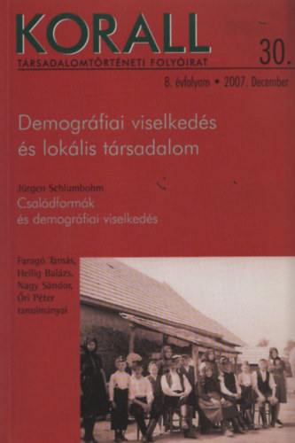 Pozsgai Pter (szerk.) - Demogrfiai viselkeds s loklis trsadalom (Korall - Trsadalomtrtneti folyirat 30.) - (Szerkeszt ltal dediklt) 2007/december