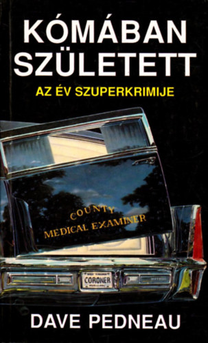 Dave Pedneau - Kmban szletett