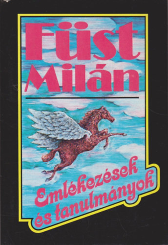 Füst Milán - Emlékezések és tanulmányok