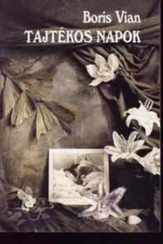 Boris Vian - Tajt�kos napok