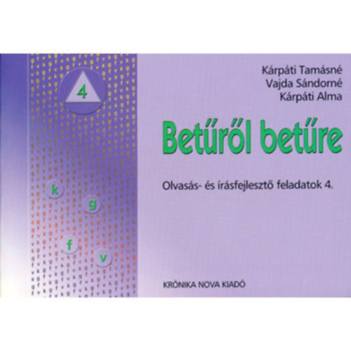 Kárpáti Tamásné, Vajda Sándorné, Kárpáti Alma - Betűről betűre feladatlap 4.