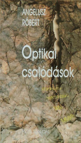 Angelusz Róbert - Optikai csalódások