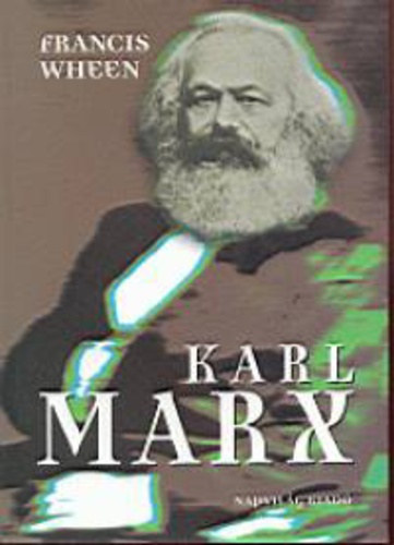 Francis Wheen - Karl Marx
