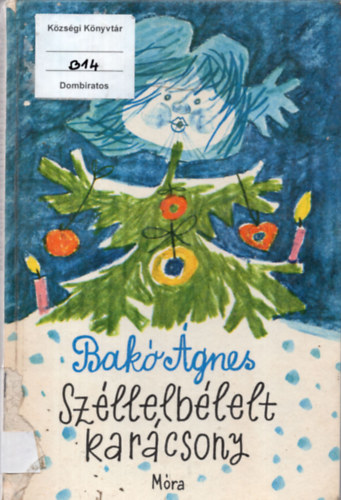 BAk gnes - Szllelblelt karcsony