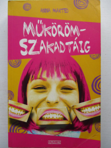 Anna Maxted - Mkrmszakadtig